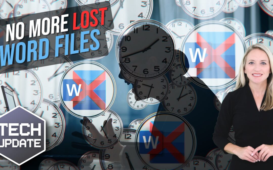 Never lose a Word document again